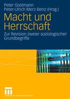 Peter Gostmann, Peter-Ulrich Merz-Benz, Peter-Ulrich Merz-Be Macht und Herrschaft
