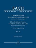 Johann Sebastian Bach Chorsätze aus dem Weihnachts-Oratorium Teil I-III, BWV 248