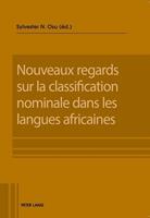 Peter Lang AG, Internationaler Verlag der Wissenschaften Nouveaux regards sur la classification nominale dans les langues africaines
