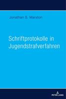 Jonathan Marston Schriftprotokolle in Jugendstrafverfahren