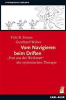 Fritz B. Simon, Gunthard Weber Vom Navigieren beim Driften