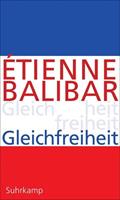 Étienne Balibar Gleichfreiheit