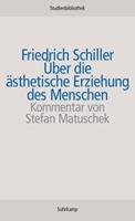 Friedrich Schiller Über die ästhetische Erziehung des Menschen in einer Reihe von Briefen