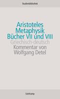 Aristoteles Metaphysik. Bücher VII und VIII
