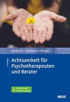 Gerhard Zarbock, Axel Ammann, Silka Ringer Achtsamkeit für Psychotherapeuten und Berater