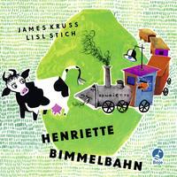James Krüss Henriette Bimmelbahn