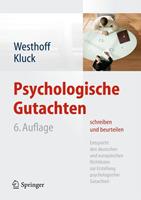 Karl Westhoff, Marie-Luise Kluck Psychologische Gutachten schreiben und beurteilen