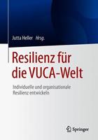 Springer Fachmedien Wiesbaden GmbH Resilienz für die VUCA-Welt