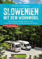 Michael Moll Slowenien mit dem Wohnmobil