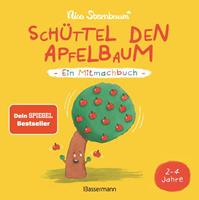 Nico Sternbaum Schüttel den Apfelbaum - Ein Mitmachbuch. Für Kinder von 2 bis 4 Jahren