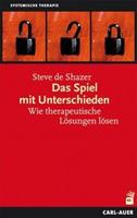 Steve de Shazer Das Spiel mit Unterschieden