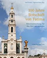 Pustet, F 100 Jahre Botschaft von Fatima
