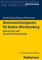 Heinz Strobl, Heinz Sieche, Till Kemper, Peter Rothemund Denkmalschutzgesetz für Baden-Württemberg