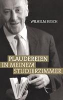 Wilhelm Busch Plaudereien in meinem Studierzimmer