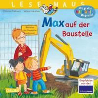 Christian Tielmann LESEMAUS 12: Max auf der Baustelle