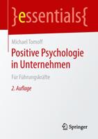 Michael Tomoff Positive Psychologie in Unternehmen