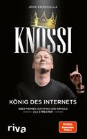 Knossi, Julian Laschewski, Jens Knossalla Knossi – König des Internets