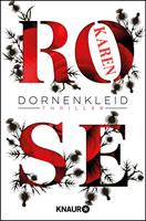 Karen Rose Dornenkleid / Dornen-Reihe Bd.2