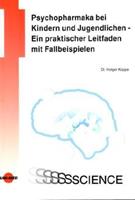 Holger Koppe Psychopharmaka bei Kindern und Jugendlichen