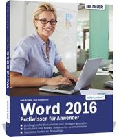 Anja Schmid, Inge Baumeister Word 2016 - Profiwissen für Anwender