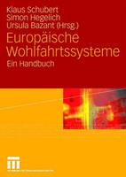 Klaus Schubert, Simon Hegelich, Ursula Bazant Europäische Wohlfahrtssysteme