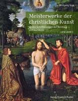 Wolfgang Vogl Meisterwerke der christlichen Kunst. Lesejahr C