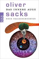 Oliver Sacks Das innere Auge