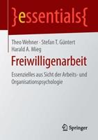 Theo Wehner, Stefan T. Güntert, Harald A. Mieg Freiwilligenarbeit