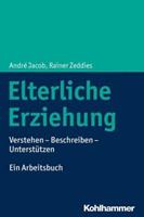 André Jacob, Rainer Zeddies Elterliche Erziehung