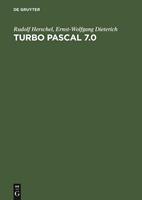 Rudolf Herschel, Ernst-Wolfgang Dieterich Turbo Pascal 7.0