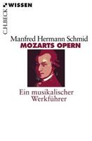 Manfred Hermann Schmid Mozarts Opern