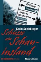 Karin Schickinger Schüsse am Schauinsland