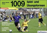 Bernhard Bruggmann, Walter Bucher 1009 Spiel- und Übungsformen im Fußball