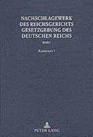 Peter Lang GmbH, Internationaler Verlag der Wissenschaften Nachschlagewerk des Reichsgerichts – Gesetzgebung des Deutschen Reichs