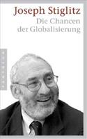 Joseph Stiglitz Die Chancen der Globalisierung