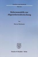 Marcus Hartmann Reformmodelle zur Abgeordnetenbestechung.