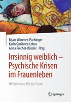 Springer Berlin Irrsinnig weiblich - Psychische Krisen im Frauenleben