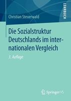 Christian Steuerwald Die Sozialstruktur Deutschlands im internationalen Vergleich