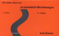 Ilse Seider Das kleine Buch der Arzneimittel-Beziehungen