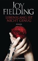 Joy Fielding Lebenslang ist nicht genug