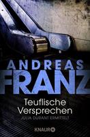Andreas Franz Teuflische Versprechen / Julia Durant Bd.8