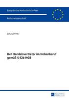 Lutz Jörres Der Handelsvertreter im Nebenberuf gemäß § 92b HGB