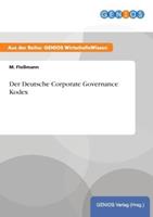 M. Flossmann Der Deutsche Corporate Governance Kodex