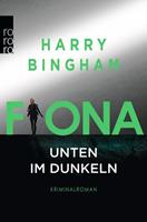 Harry Bingham Fiona: Unten im Dunkeln