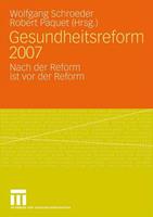 Wolfgang Schroeder, Robert Paquet Gesundheitsreform 2007