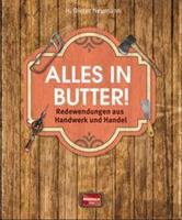 H. Dieter Neumann Alles in Butter!