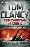 Tom Clancy Der Kardinal im Kreml / Jack Ryan Bd.5