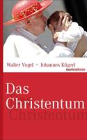 Walter Vogel, Johannes Kügerl Das Christentum