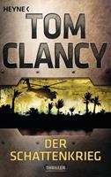 Tom Clancy Der Schattenkrieg / Jack Ryan Bd.6