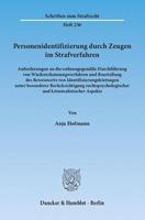 Anja Hofmann Personenidentifizierung durch Zeugen im Strafverfahren.